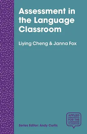 Cheng / Fox |  Assessment in the Language Classroom | Buch |  Sack Fachmedien