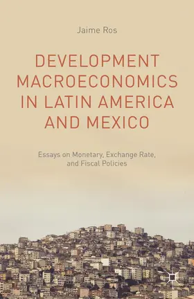 Ros |  Development Macroeconomics in Latin America and Mexico | Buch |  Sack Fachmedien