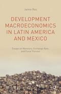 Ros |  Development Macroeconomics in Latin America and Mexico | Buch |  Sack Fachmedien