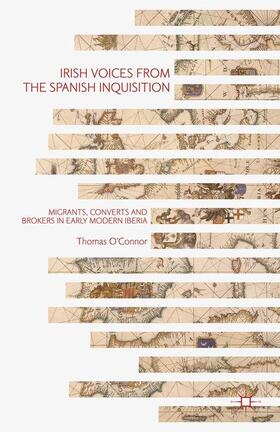 O'Connor | Irish Voices from the Spanish Inquisition | Buch | 978-1-137-46589-4 | sack.de