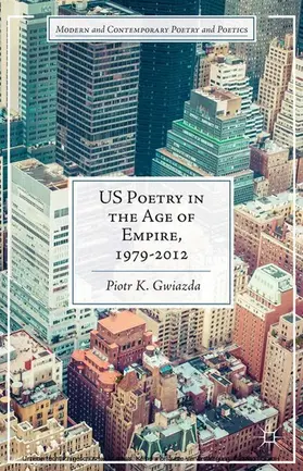 Gwiazda |  US Poetry in the Age of Empire, 1979-2012 | eBook | Sack Fachmedien
