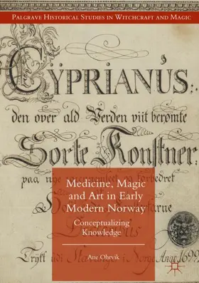 Ohrvik |  Medicine, Magic and Art in Early Modern Norway | Buch |  Sack Fachmedien