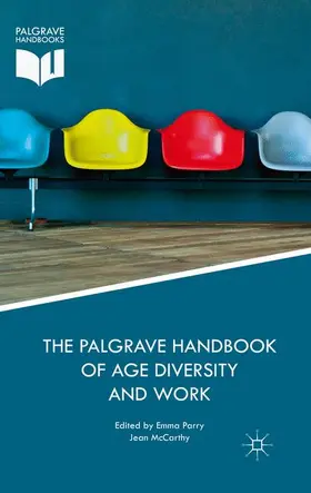 McCarthy / Parry | The Palgrave Handbook of Age Diversity and Work | Buch | 978-1-137-46779-9 | sack.de