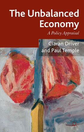 Driver / Temple | The Unbalanced Economy | Buch | 978-1-137-46828-4 | sack.de