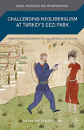 Gürcan / Peker |  Challenging Neoliberalism at Turkey’s Gezi Park | eBook | Sack Fachmedien