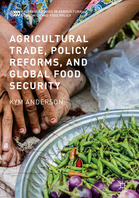 Anderson | Agricultural Trade, Policy Reforms, and Global Food Security | E-Book | sack.de