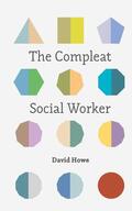 Howe |  The Compleat Social Worker | Buch |  Sack Fachmedien