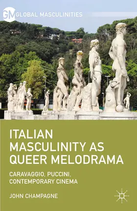 Champagne | Italian Masculinity as Queer Melodrama | E-Book | www.sack.de