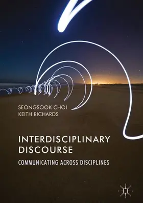 Choi / Richards |  Interdisciplinary Discourse | Buch |  Sack Fachmedien