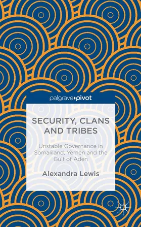 Lewis | Security, Clans and Tribes | Buch | 978-1-137-47074-4 | www.sack.de