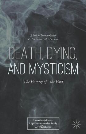 Cattoi / Moreman / Loparo | Death, Dying, and Mysticism | Buch | 978-1-137-47207-6 | sack.de