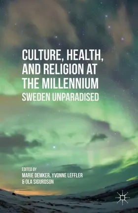 Demker / Leffler / Sigurdson |  Culture, Health, and Religion at the Millennium | eBook | Sack Fachmedien