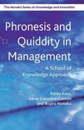 Kase / Nonaka / Cantón |  Phronesis and Quiddity in Management | eBook | Sack Fachmedien