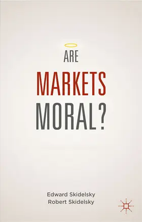 Skidelsky | Are Markets Moral? | E-Book | www.sack.de