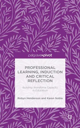 Henderson / Noble |  Professional Learning, Induction and Critical Reflection | Buch |  Sack Fachmedien