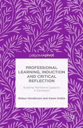 Henderson / Noble / Warner | Professional Learning, Induction and Critical Reflection | E-Book | www.sack.de