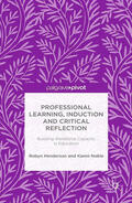 Henderson / Noble / Warner |  Professional Learning, Induction and Critical Reflection | eBook | Sack Fachmedien