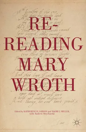 Larson / Miller / Kahn |  Re-Reading Mary Wroth | eBook | Sack Fachmedien