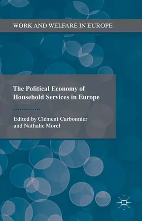Carbonnier / Morel |  The Political Economy of Household Services in Europe | Buch |  Sack Fachmedien