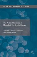 Carbonnier / Morel |  The Political Economy of Household Services in Europe | Buch |  Sack Fachmedien