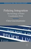 Giacomantonio |  Policing Integration | Buch |  Sack Fachmedien