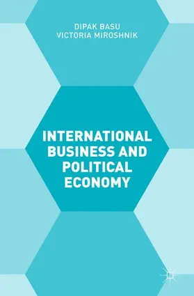 Basu / Miroshnik |  International Business and Political Economy | Buch |  Sack Fachmedien
