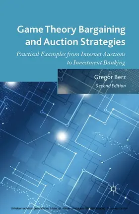 Berz | Game Theory Bargaining and Auction Strategies | E-Book | sack.de