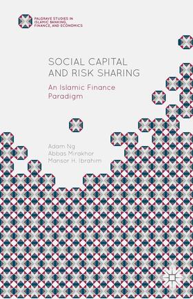 Mirakhor / Ng / Ibrahim | Social Capital and Risk Sharing | Buch | 978-1-137-47604-3 | sack.de