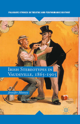 Mooney | Irish Stereotypes in Vaudeville, 1865-1905 | E-Book | sack.de