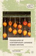Yuki |  Foodscapes of Contemporary Japanese Women Writers | eBook | Sack Fachmedien