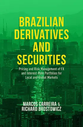 Carreira / Brostowicz Jr. |  Brazilian Derivatives and Securities | eBook | Sack Fachmedien