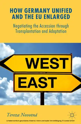 Novotná |  How Germany Unified and the EU Enlarged | eBook | Sack Fachmedien
