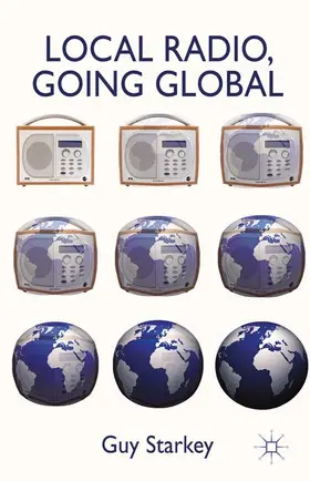 Starkey |  Local Radio, Going Global | Buch |  Sack Fachmedien