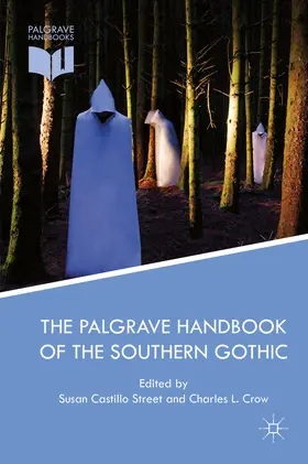Castillo Street / Crow |  The Palgrave Handbook of the Southern Gothic | eBook | Sack Fachmedien
