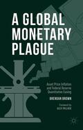 Brown |  A Global Monetary Plague | Buch |  Sack Fachmedien