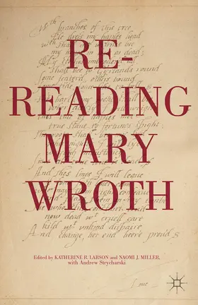Larson / Miller |  Re-Reading Mary Wroth | Buch |  Sack Fachmedien