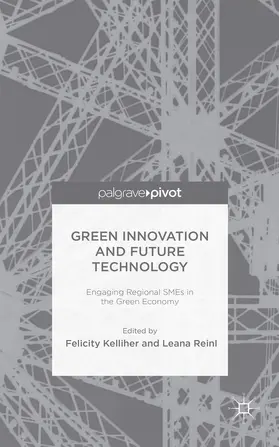 Kelliher / Reinl |  Green Innovation and Future Technology | Buch |  Sack Fachmedien