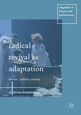 Komporaly |  Radical Revival as Adaptation | eBook | Sack Fachmedien