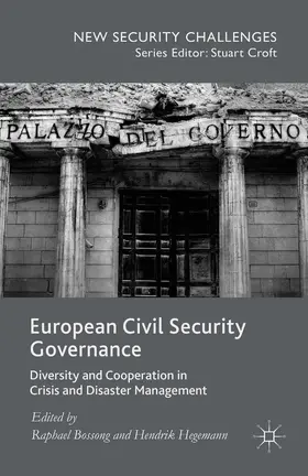 Bossong / Hegemann |  European Civil Security Governance | eBook | Sack Fachmedien