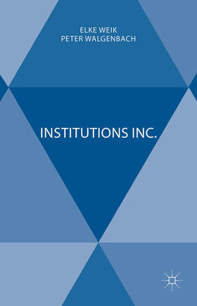 Weik / Walgenbach | Institutions Inc. | E-Book | sack.de