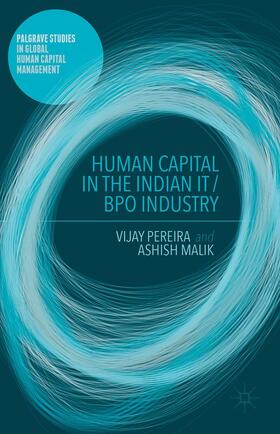 Pereira / Malik |  Human Capital in the Indian It / Bpo Industry | Buch |  Sack Fachmedien