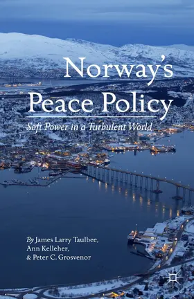 Taulbee / Kelleher / Grosvenor | Norway's Peace Policy | Buch | 978-1-137-48199-3 | www.sack.de