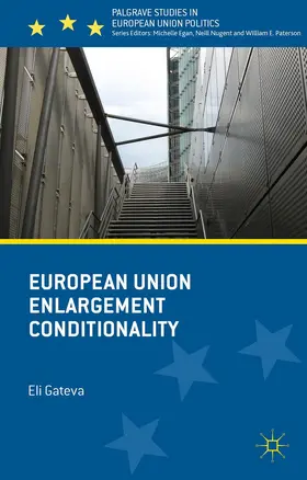 Gateva |  European Union Enlargement Conditionality | Buch |  Sack Fachmedien
