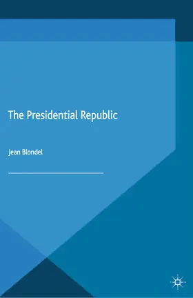 Blondel |  The Presidential Republic | eBook | Sack Fachmedien
