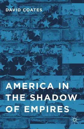 Coates | America in the Shadow of Empires | E-Book | sack.de