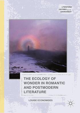 Economides | The Ecology of Wonder in Romantic and Postmodern Literature | Buch | 978-1-137-48262-4 | sack.de