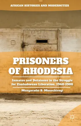 Munochiveyi |  Prisoners of Rhodesia | Buch |  Sack Fachmedien