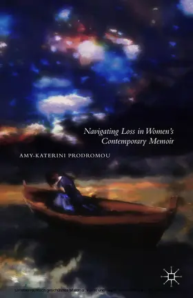 Prodromou |  Navigating Loss in Women's Contemporary Memoir | eBook | Sack Fachmedien
