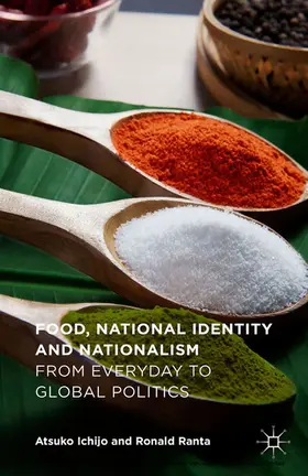 Ichijo / Ranta |  Food, National Identity and Nationalism | eBook | Sack Fachmedien