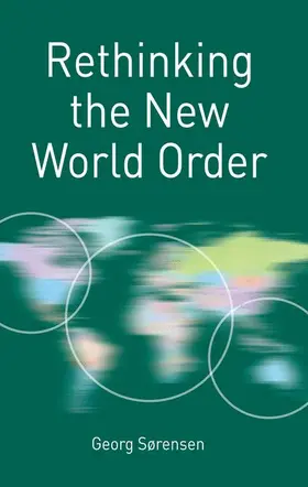 Sørensen |  Rethinking the New World Order | Buch |  Sack Fachmedien